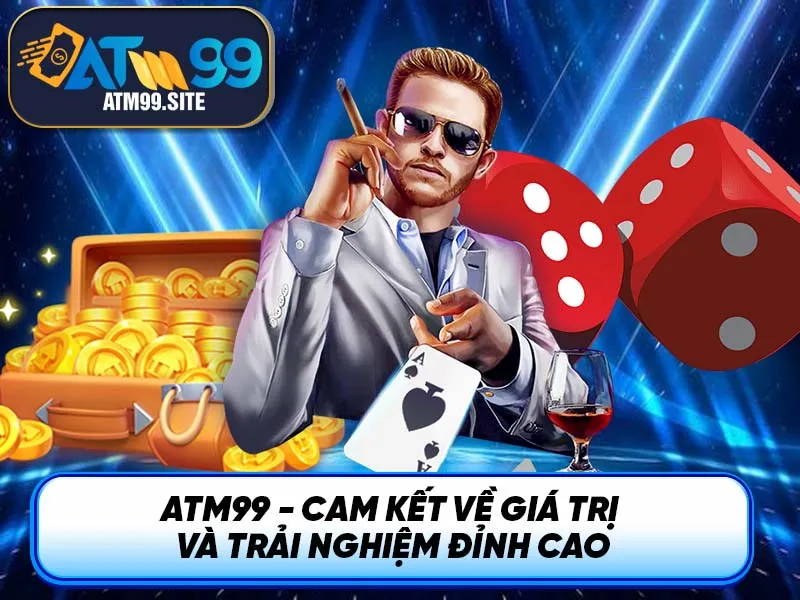 Cam kết về giá trị và trải nghiệm đỉnh cao