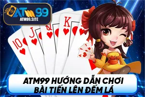 Ảnh đại diện bài viết Hướng dẫn chơi Bài Tiến Lên Đếm Lá tại ATM99