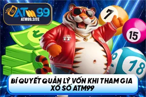 Ảnh đại diện bài viết quản lý vốn khi tham gia Xổ Số ATM99