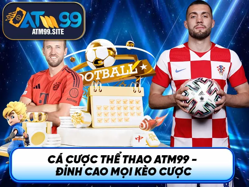 Cá Cược Thể Thao ATM99